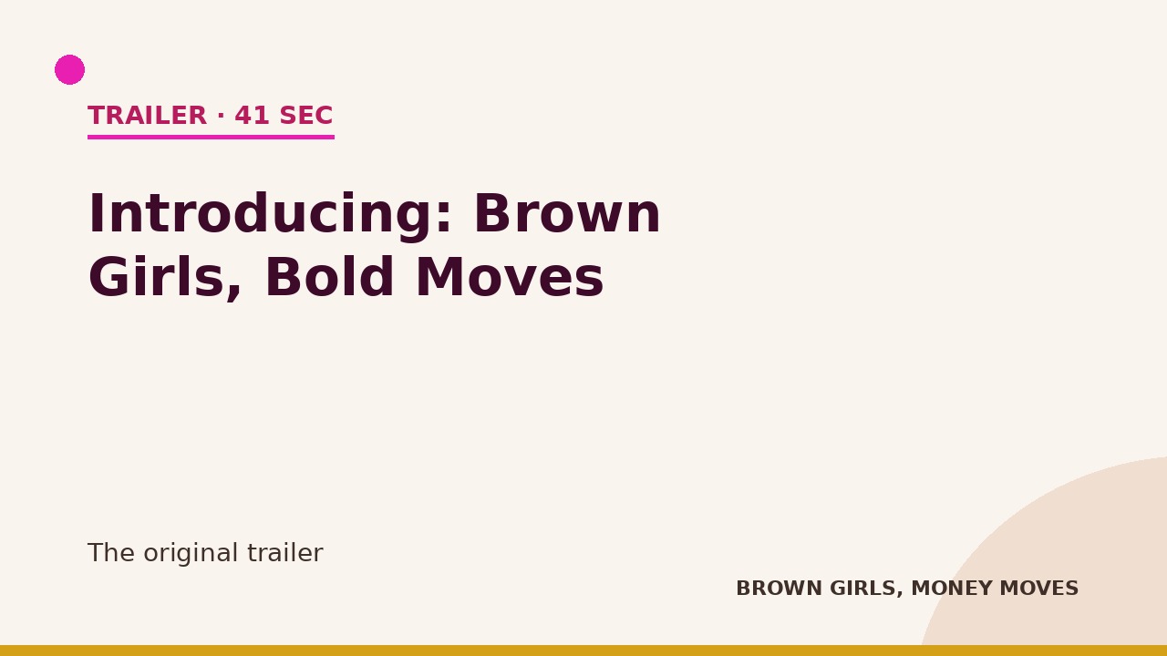 Introducing: Brown Girls, Bold Moves