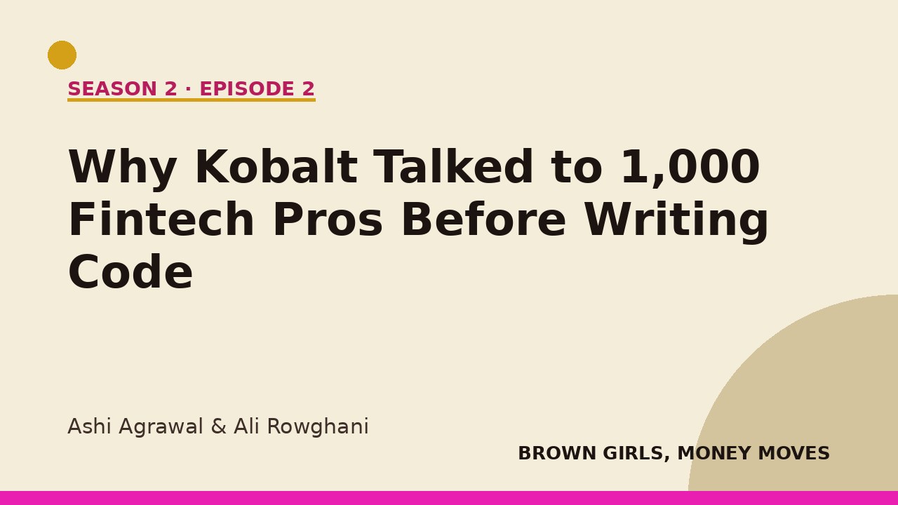 Why Kobalt Labs Talked to 1,000 Fintech Professionals Before Building a Single Line of Code