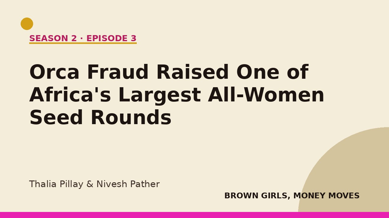 Orca Fraud Raised One of Africa's Largest All-Women Seed Rounds — Then Built a Culture Worth More